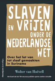 Slaven en vrijen onder de Nederlandse wet